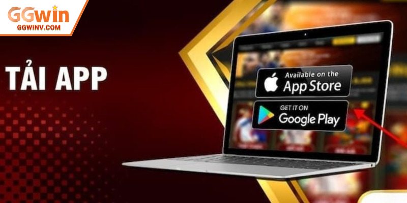 Hướng dẫn tân binh cách tải app chi tiết