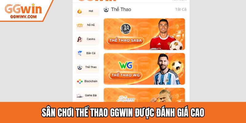 Sân chơi thể thao GGWIN được đánh giá cao