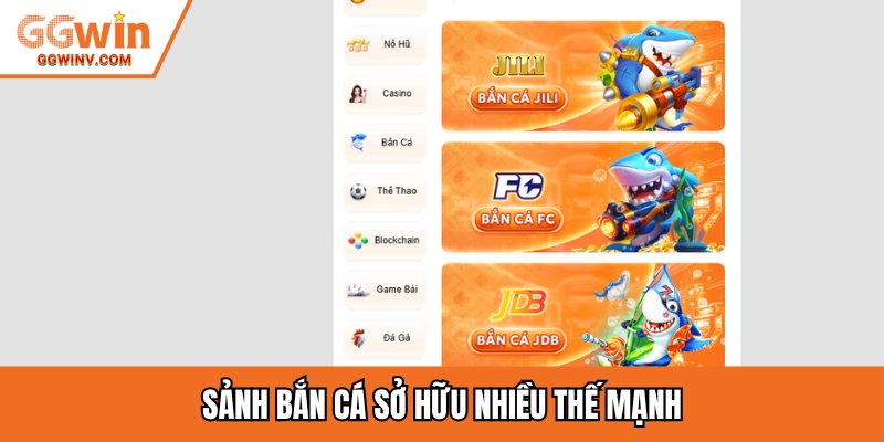 Sảnh bắn cá sở hữu nhiều thế mạnh